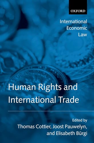 Imagen de archivo de Human Rights and International Trade (International Economic Law Series) a la venta por Phatpocket Limited