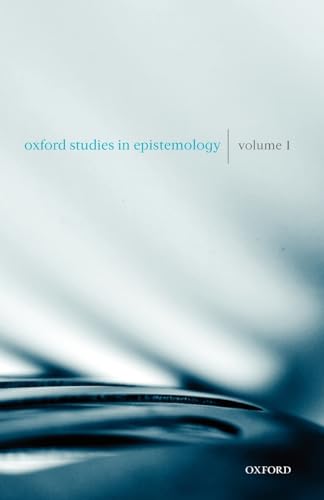 Imagen de archivo de Oxford Studies in Epistemology: Volume 1 a la venta por Zubal-Books, Since 1961