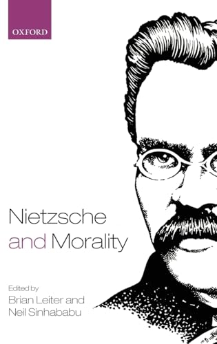 9780199285938: Nietzsche and Morality