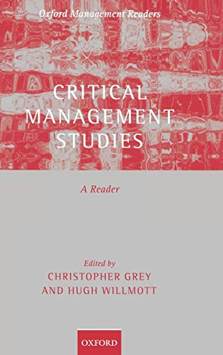 Beispielbild fr Critical Management Studies: A Reader (Oxford Management Readers) zum Verkauf von Prometei Books