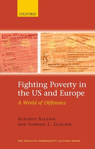 FIGHTING POVERTY US & EUROPE RBL:NCS P: A World of Difference (The Rodolfo De Benedetti Lecture Series) (The ^ARodolfo De Benedetti Lecture Series) (9780199286102) by ALESINA, Alberto