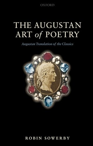 Stock image for The Augustan Art of Poetry: Augustan Translation of the Classics for sale by Magus Books Seattle