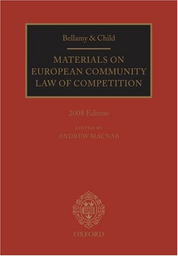 Beispielbild fr BELLAMY AND CHILD: MATERIALS ON EUROPEAN COMMUNITY LAW OF COMPETITION. zum Verkauf von Cambridge Rare Books