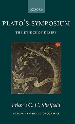 9780199286775: Plato's Symposium: The Ethics of Desire
