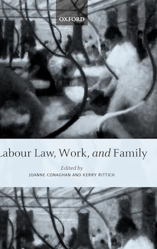 9780199287031: Labour Law, Work, and Family: Critical and Comparative Perspectives