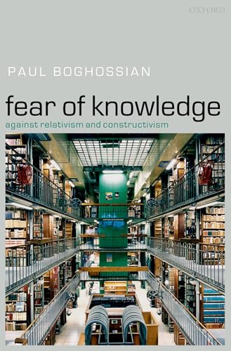 9780199287185: Fear of Knowledge: Against Relativism and Constructivism