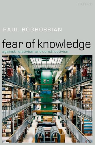 Stock image for Fear of Knowledge: Against Relativism and Constructivism for sale by HPB-Red