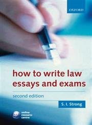 How to Write Law Essays & Exams (9780199287550) by Strong, S. I.