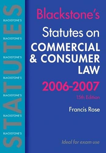 Beispielbild fr Blackstone's Statutes on Commercial and Consumer Law 2006-2007 (Blackstone's Statute Book) zum Verkauf von WorldofBooks