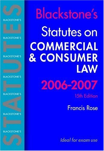 Stock image for Blackstone's Statutes on Commercial and Consumer Law 2006-2007 (Blackstone's Statute Book) for sale by WorldofBooks
