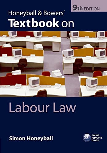 Honeyball and Bowers' Textbook on Labour Law (9780199288335) by Honeyball, Simon