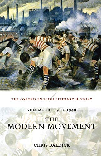 9780199288342: The Oxford English Literary History: Volume 10: 1910-1940: The Modern Movement