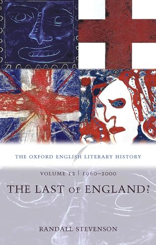 9780199288359: The Oxford English Literary History: Volume 12: 1960-2000: The Last of England?