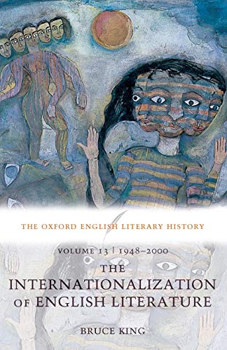 Beispielbild fr The Oxford English Literary History : Volume 13: 1948-2000: the Internationalization of English Literature zum Verkauf von Better World Books