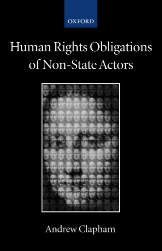 Stock image for Human Rights Obligations of Non-State Actors (Collected Courses of the Academy of European Law) for sale by Ergodebooks