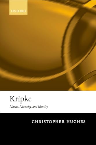 9780199288687: Kripke: Names, Necessity, and Identity
