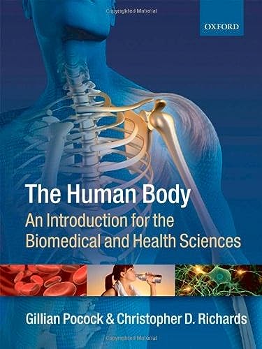 Beispielbild fr The Human Body: An Introduction for the Biomedical and Health Sciences zum Verkauf von Anybook.com