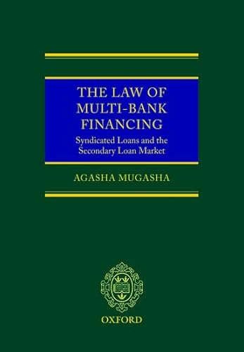 Stock image for The Law of Multi-Bank Financing: Syndicated Loans and the Secondary Loan Market for sale by Revaluation Books