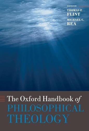 Stock image for The Oxford Handbook of Philosophical Theology (Oxford Handbooks) for sale by HPB-Red