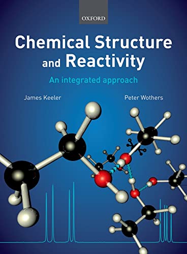 9780199289301: Chemical Structure and Reactivity: An Integrated Approach