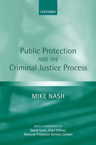 Stock image for Public Protection and the Criminal Justice Process for sale by Open Books