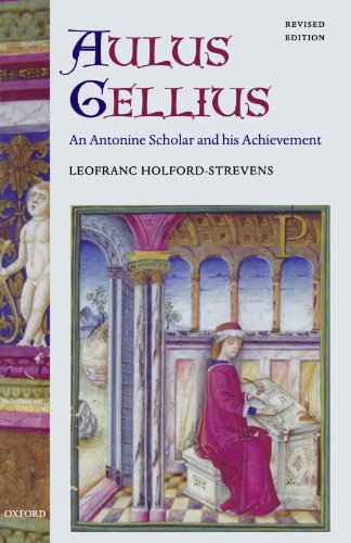 Stock image for Aulus Gellius: An Antonine Scholar and his Achievement for sale by Prometei Books