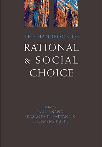 9780199290420: The Handbook of Rational and Social Choice: An Overview of New Foundations and Applications