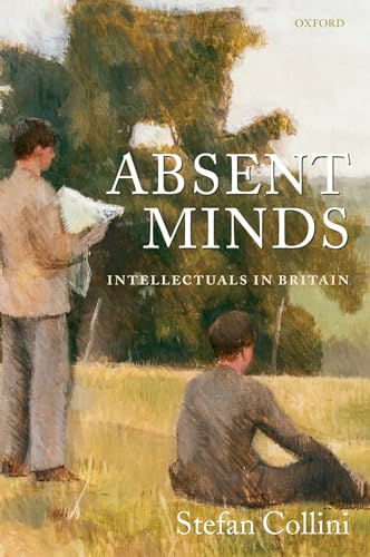 Imagen de archivo de Absent Minds: Intellectuals in Britain a la venta por Solr Books