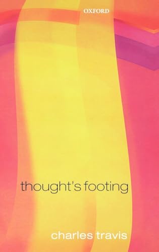 9780199291465: Thought's Footing: A Theme in Wittgenstein's Philosophical Investigations