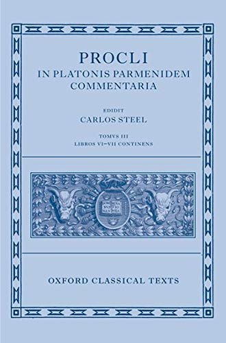 Stock image for Procli In Platonis Parmenidem Commentaria III (Oxford Classical Texts) for sale by SecondSale