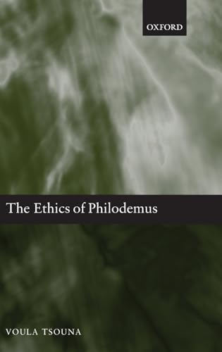 The Ethics of Philodemus. - Tsouna, Voula