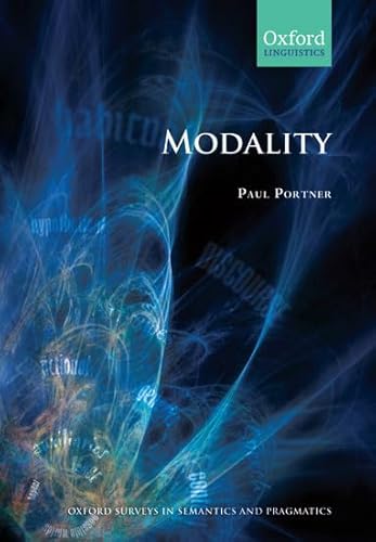 Modality (Oxford Surveys in Semantics & Pragmatics)