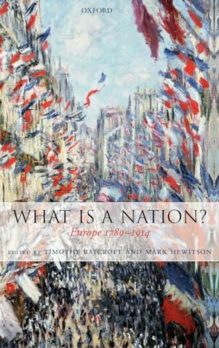 9780199295753: What Is a Nation?: Europe 1789-1914