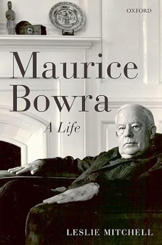 Beispielbild fr Maurice Bowra : A Life zum Verkauf von Better World Books