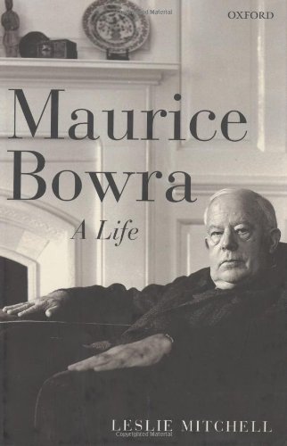 9780199295845: Maurice Bowra: A Life