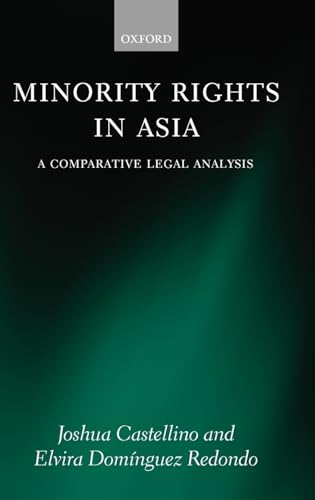 Minority Rights in Asia: A Comparative Legal Analysis (9780199296057) by Castellino, Joshua; Dominguez Redondo, Elvira