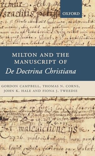 Milton and the Manuscript of De Doctrina Christiana (9780199296491) by Campbell, Gordon; Corns, Thomas N.; Hale, John K.; Tweedie, Fiona J.