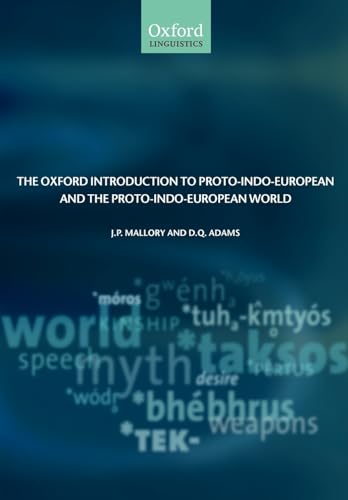 9780199296682: The Oxford Introduction to Proto-Indo-European and the Proto-Indo-European World (Oxford Linguistics) [Lingua inglese]