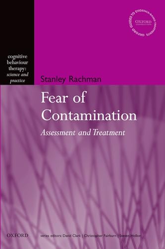 Imagen de archivo de The Fear of Contamination: Assessment and Treatment (Cognitive Behaviour Therapy: Science and Practice): 3 a la venta por WorldofBooks