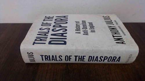 Stock image for Trials of the Diaspora : A History of Anti-Semitism in England for sale by Better World Books