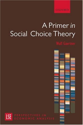 Beispielbild fr A Primer in Social Choice Theory (London School of Economics Perspectives in Economic Analysis) zum Verkauf von Goldstone Books