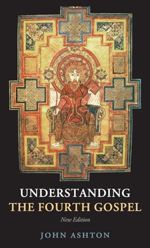 9780199297610: Understanding the Fourth Gospel