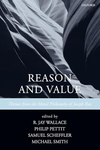 9780199297641: Reason and Value: Themes from the Moral Philosophy of Joseph Raz