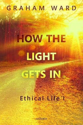 Stock image for How the Light Gets In: Ethical Life I for sale by HPB-Red