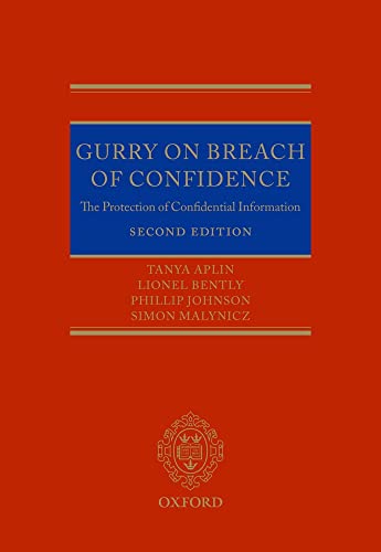 Beispielbild fr Gurry on Breach of Confidence: The Protection of Confidential Information zum Verkauf von Revaluation Books