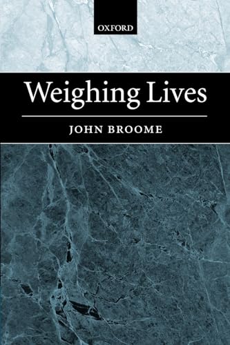 9780199297702: Weighing Lives