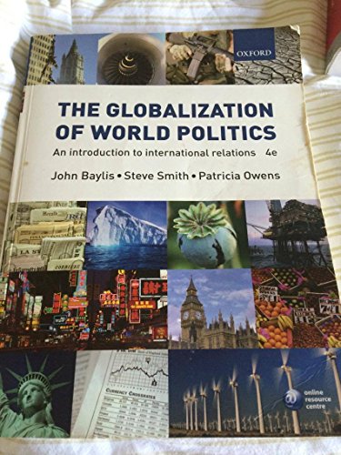 9780199297771: The Globalization of World Politics: an Introduction to International Relations