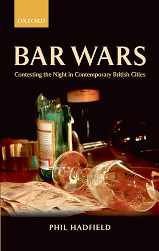 Stock image for Bar Wars: Contesting the Night in Contemporary British Cities for sale by Anybook.com