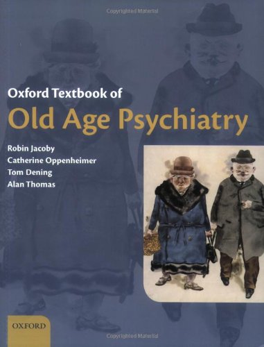Imagen de archivo de Oxford Textbook of Old Age Psychiatry a la venta por Better World Books Ltd