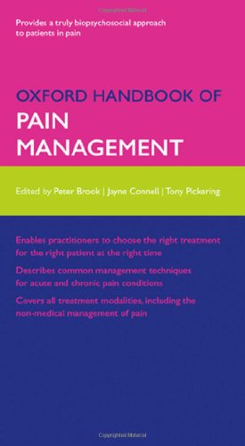 Oxford Handbook of Pain Management (Oxford Medical Handbooks) (9780199298143) by Brook, Peter; Pickering, Tony; Connell, Jayne